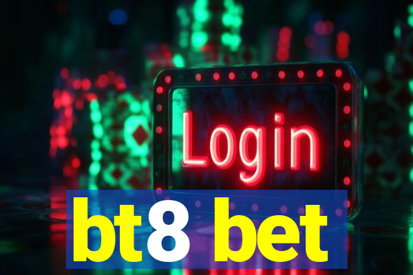 bt8 bet